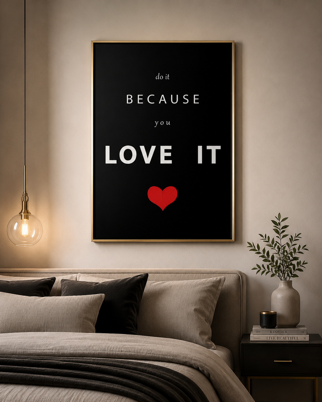 Do It Because You Love It – Minimalist Motivational Wall Art Print | Dark Edition