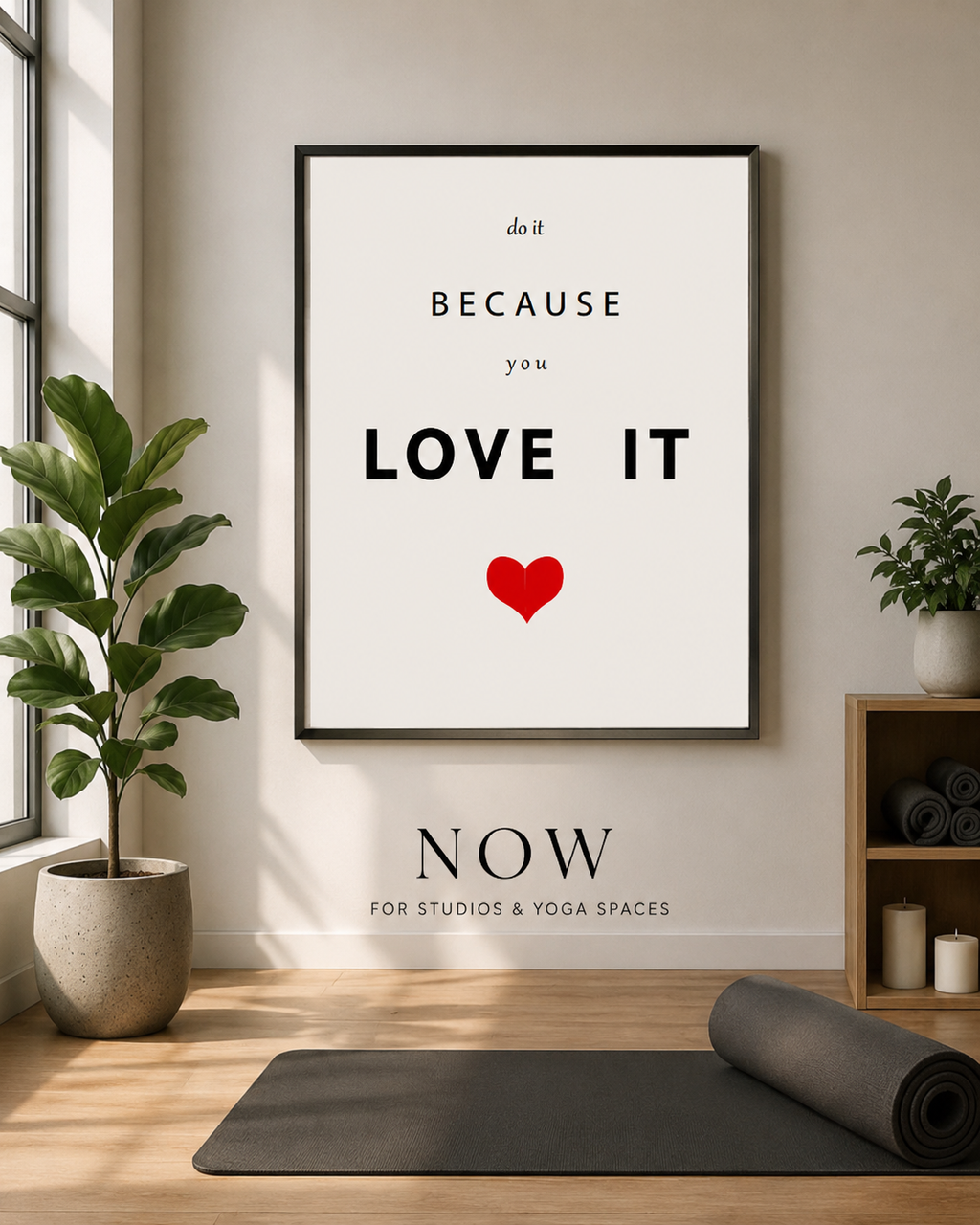 Do It Because You Love It – Minimalist Motivational Wall Art Print | White Edition